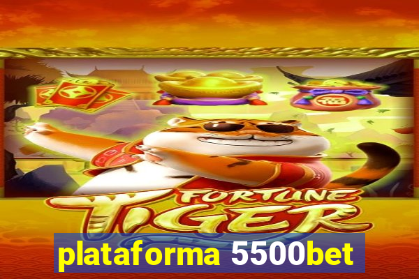 plataforma 5500bet
